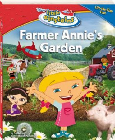 Disney's Little Einstein: Lift The Flap: Farmer Annie's Gar by VArious