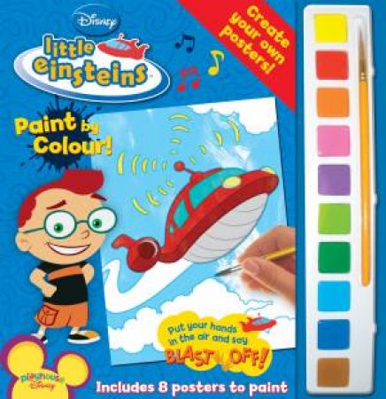 Paint By Colour: Little Einsteins - Put Your Hands in the Air by Various