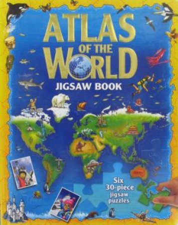 Atlas Of The World Jigsaw Book by Various