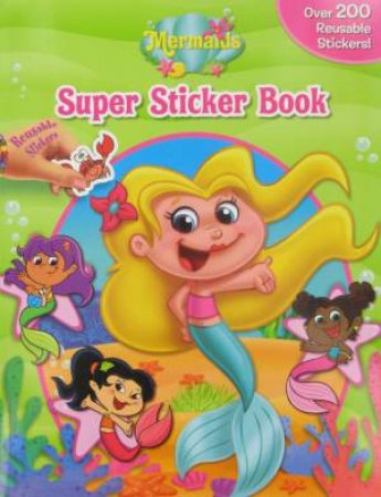 Super Sticker Book: Mermaids by Various