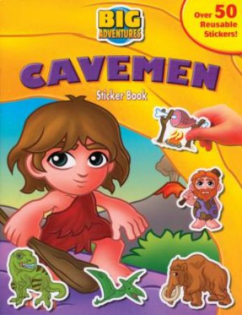 Big Adventure Sticker Book: Caveman by Unknown