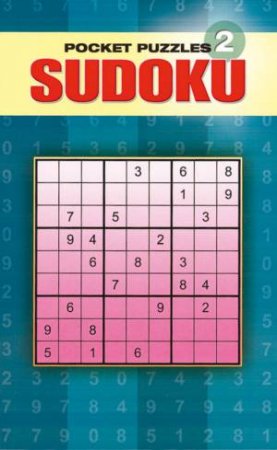 Pocket Puzzles: Sudoku 2 by Unknown