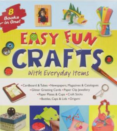 Easy Fun Crafts by Various