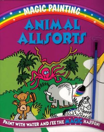 Magic Painting: Animal Allsorts by None