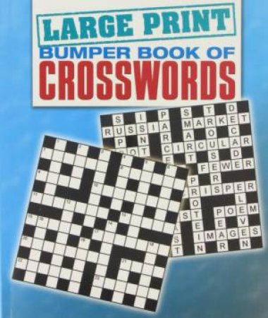 Large Print: Bumper Book Of Crosswords by Various