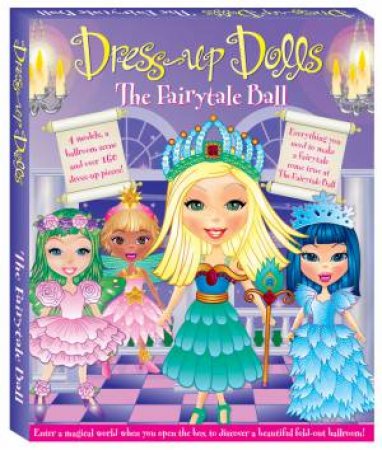 Dress-Up Dolls: The Fairytale Ball by Various