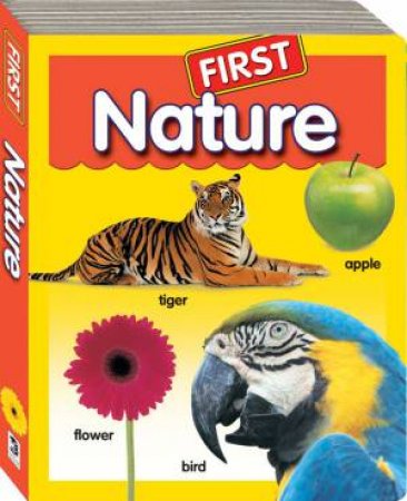 First Board Book: Nature by Various