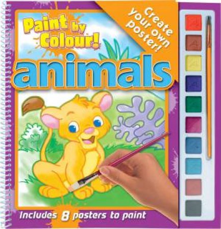 Paint By Colour: Animals by Various