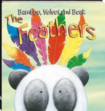 Bamboo Padded Board Book: The Feathers by Various