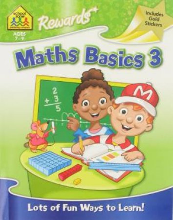 School Zone Rewards: Maths Basics 3 by Various