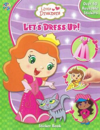 Little Dreamers: Lets Dress Up by Various