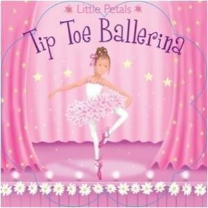 Little Petals: Tip-Toe Ballerina by Various