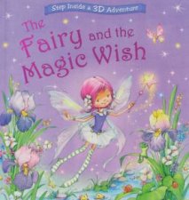 Fairy And The Magic Wish A 3D Adventure