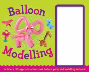 Gift Box Set: Balloon Modelling by Various