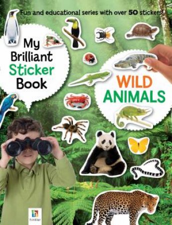 My Brilliant Sticker Book: Wild Animals by Various