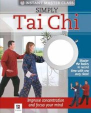 Instant Master Class Simply Tai Chi