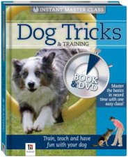 Instant Master Class Dog Tricks and Training