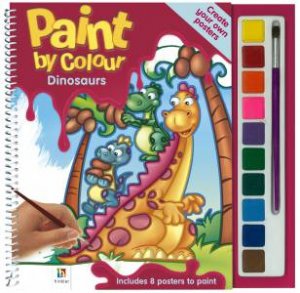 Paint By Colour: Dinosaurs by Various