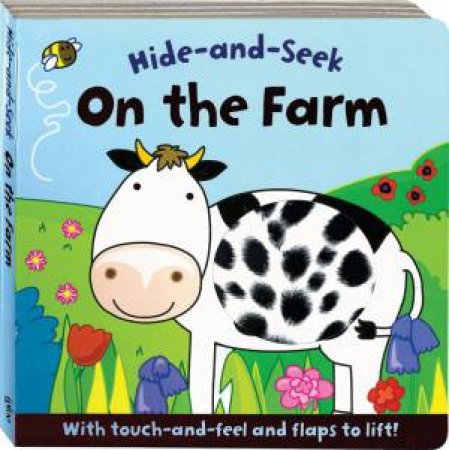 Hide & Seek Touch & Feel: On The Farm by Various