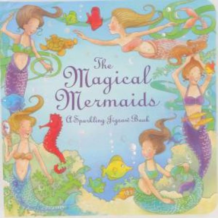 Sparkling Jigsaw: Magical Mermaids by Various