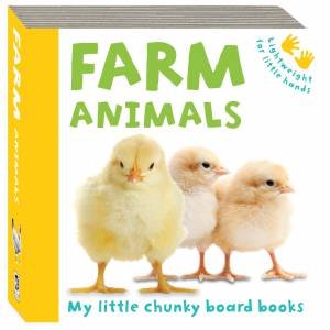 My Little Chunky Board Books: Farm Animals by Various