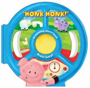 Steering Wheel Board Books: Honk Honk! by None