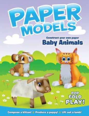 Paper Models: Baby Animals by Various