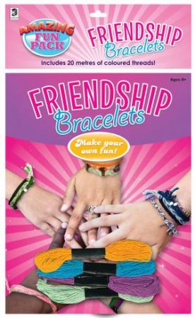 Amazing Fun Pack: Friendship Bracelets by Various