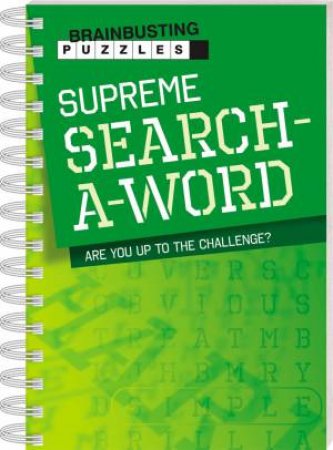 Brainbusting Puzzles: Supreme Search-A-Word by Various