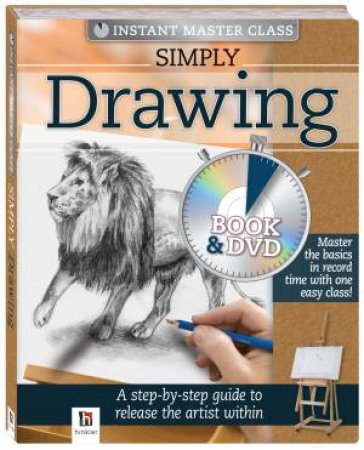 Instant Master Class: Simply Drawing by Various