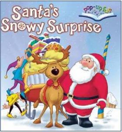 Pop Up Fun: Santa's Snowy Surprise by Various