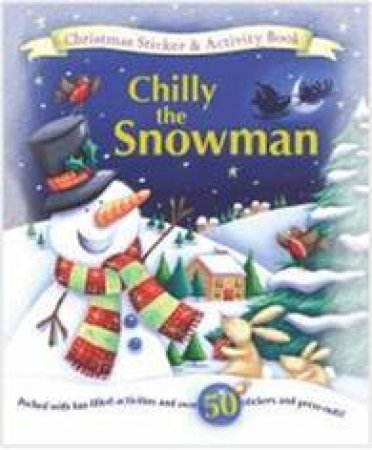 Christmas Sticker & Activity: Chilly the Snowman by Various