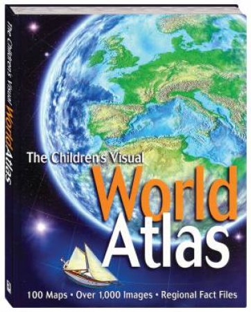 Childrens Visual World Atlas by Various