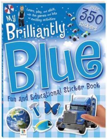 My Brilliantly Blue Fun and Educational Sticker Book by Various