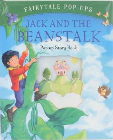 Fairytale Pop-Ups: Jack and the Beanstalk by Various