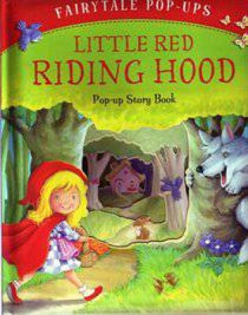 Fairytale Pop-Ups: Little Red Riding Hook by Various