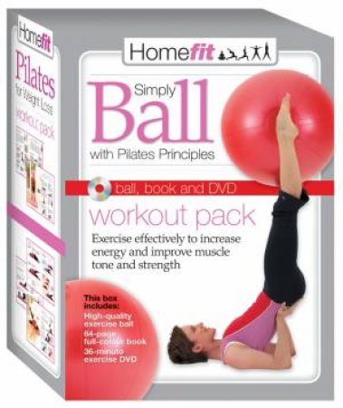 Home Fit: Simply Ball With Pilates Principles by Various