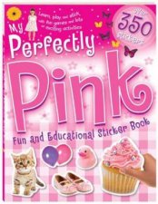 My Perfectly Pink Fun and Educational Sticker Book