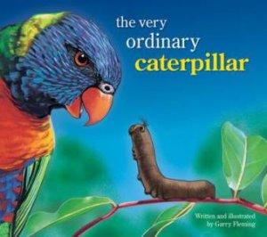 Australian Picture Books: the Very Ordinary Caterpillar by None