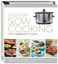 Everyday Slow Cooking