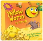 Wiggle Worms Yellow Worm Is Tired