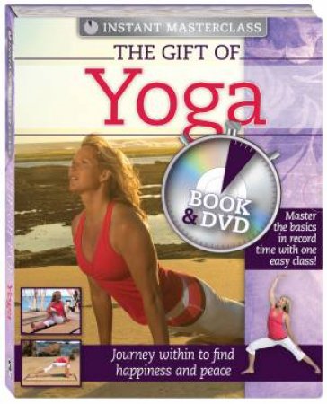 Instant Master Class: The Gift Of Yoga by Various