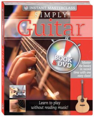 Instant Master Class: Simply Guitar by Various