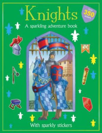 Glitter Sticker Books: Knights by Various