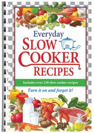 Everyday Slow Cooker Recipes by Various