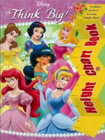 Disney Princess Height Chart Book: Think Big! by Various