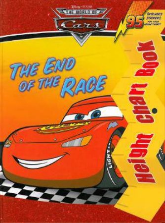 Cars: Height Chart Book: The End Of The Race by Various