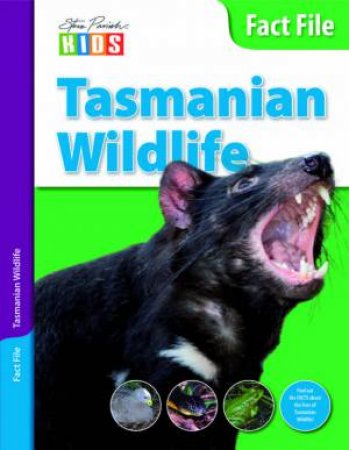 Steve Parish Kids: Fact File Tasmanian Wildlife by Steve Parish