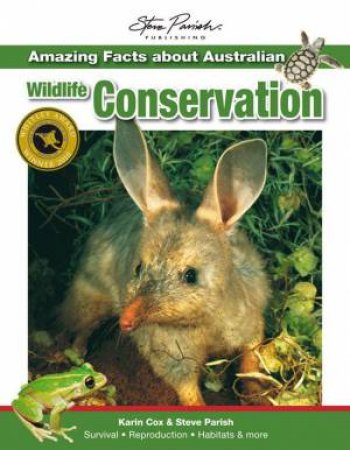 Amazing Facts about Australian Wildlife Conservation by Steve Parish