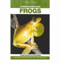 A Wild Australia Guide Frogs